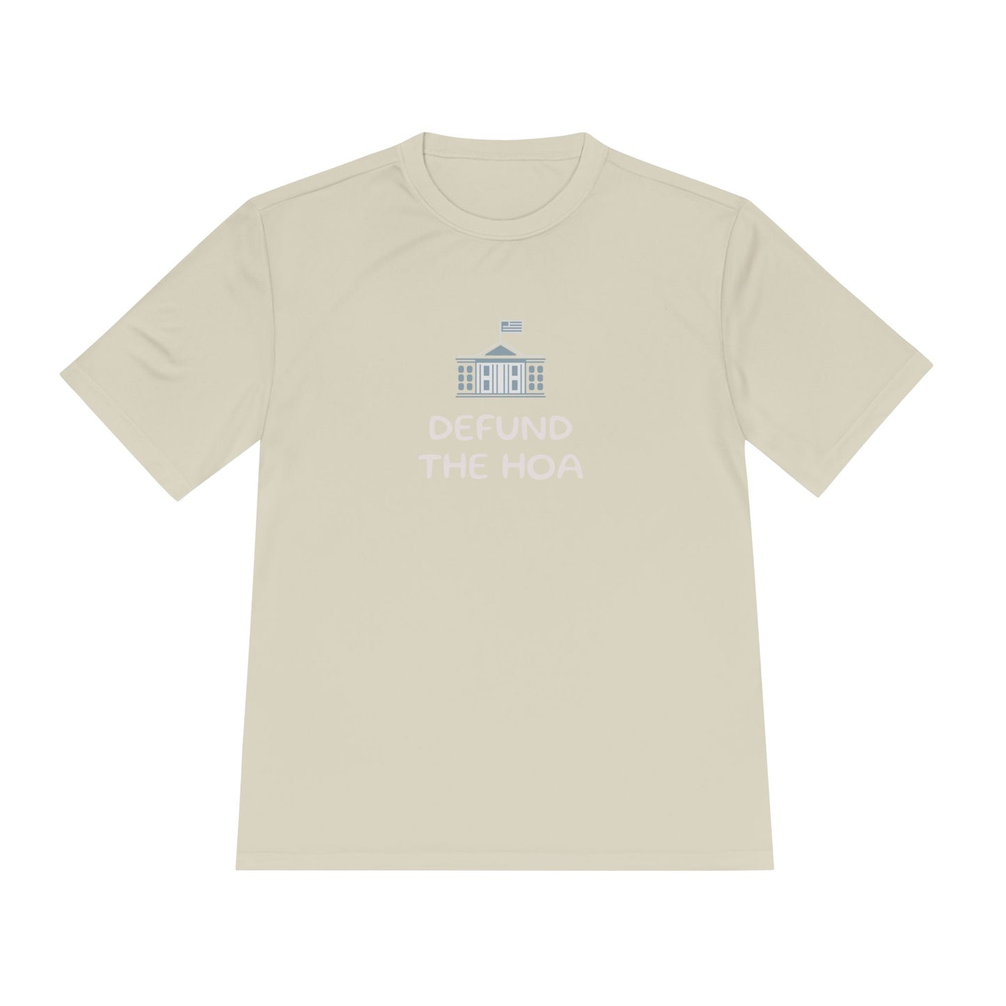 Defund the HOA - Unisex Moisture Wicking Dri Fit Tee - Comfortable Athletic Shirt for Activists