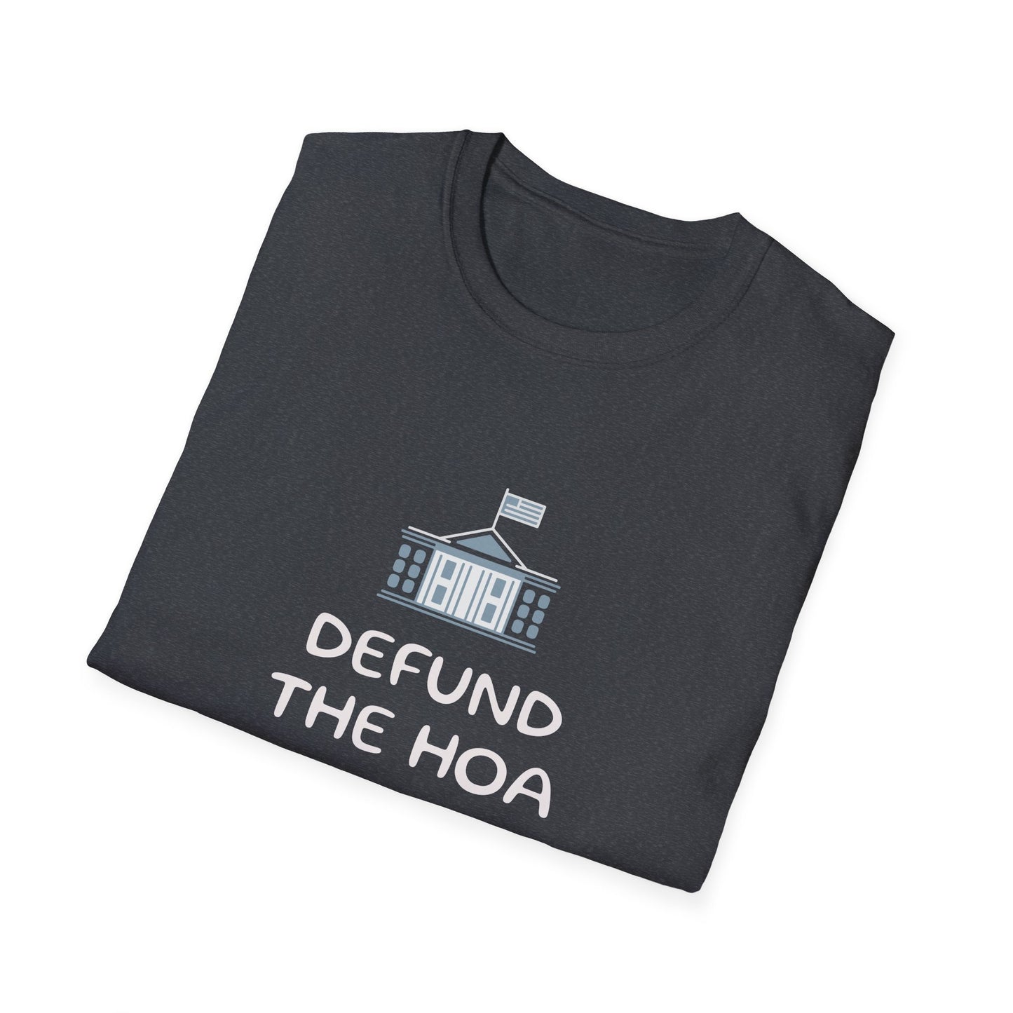Defund the HOA - Gildan Soft Style