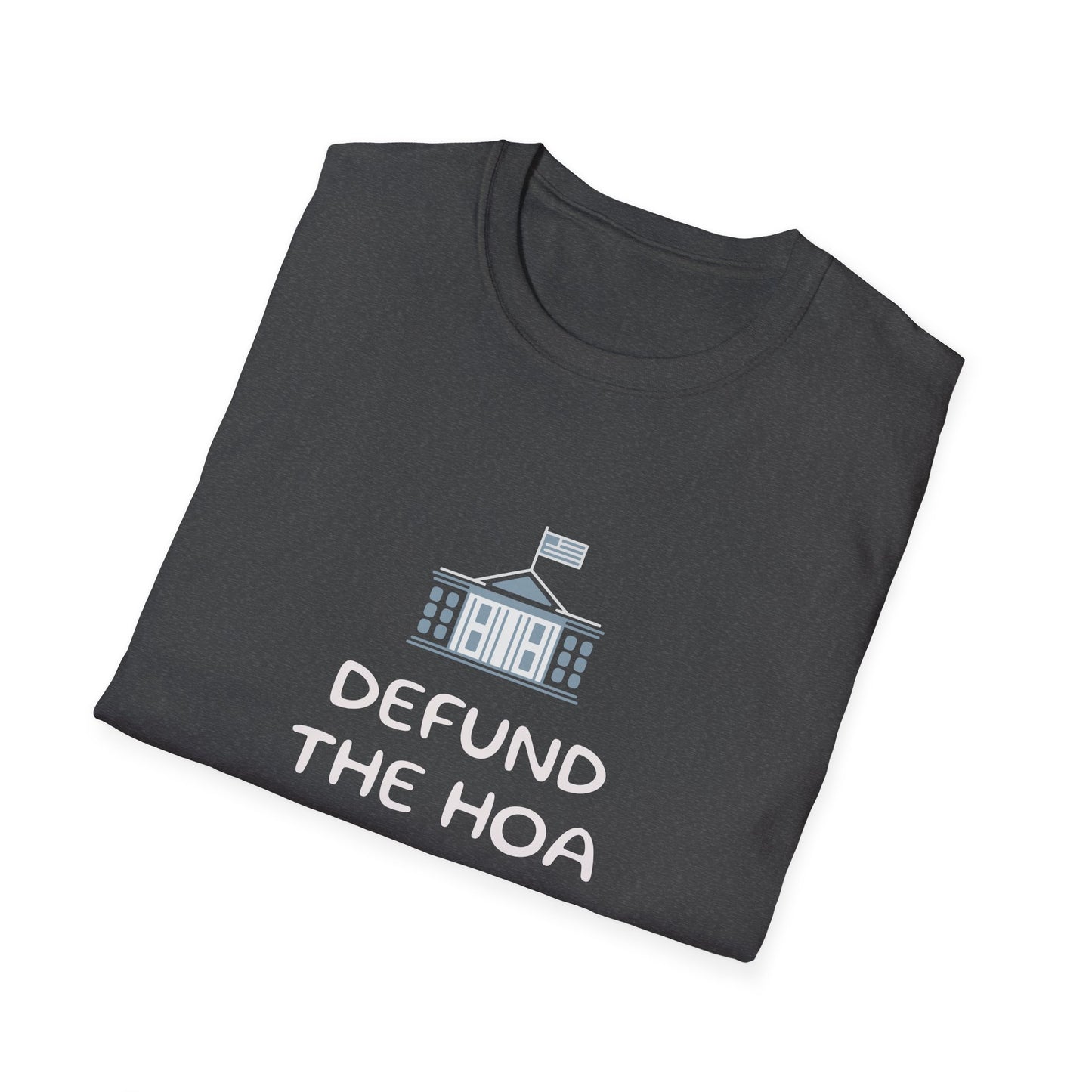 Defund the HOA - Gildan Soft Style