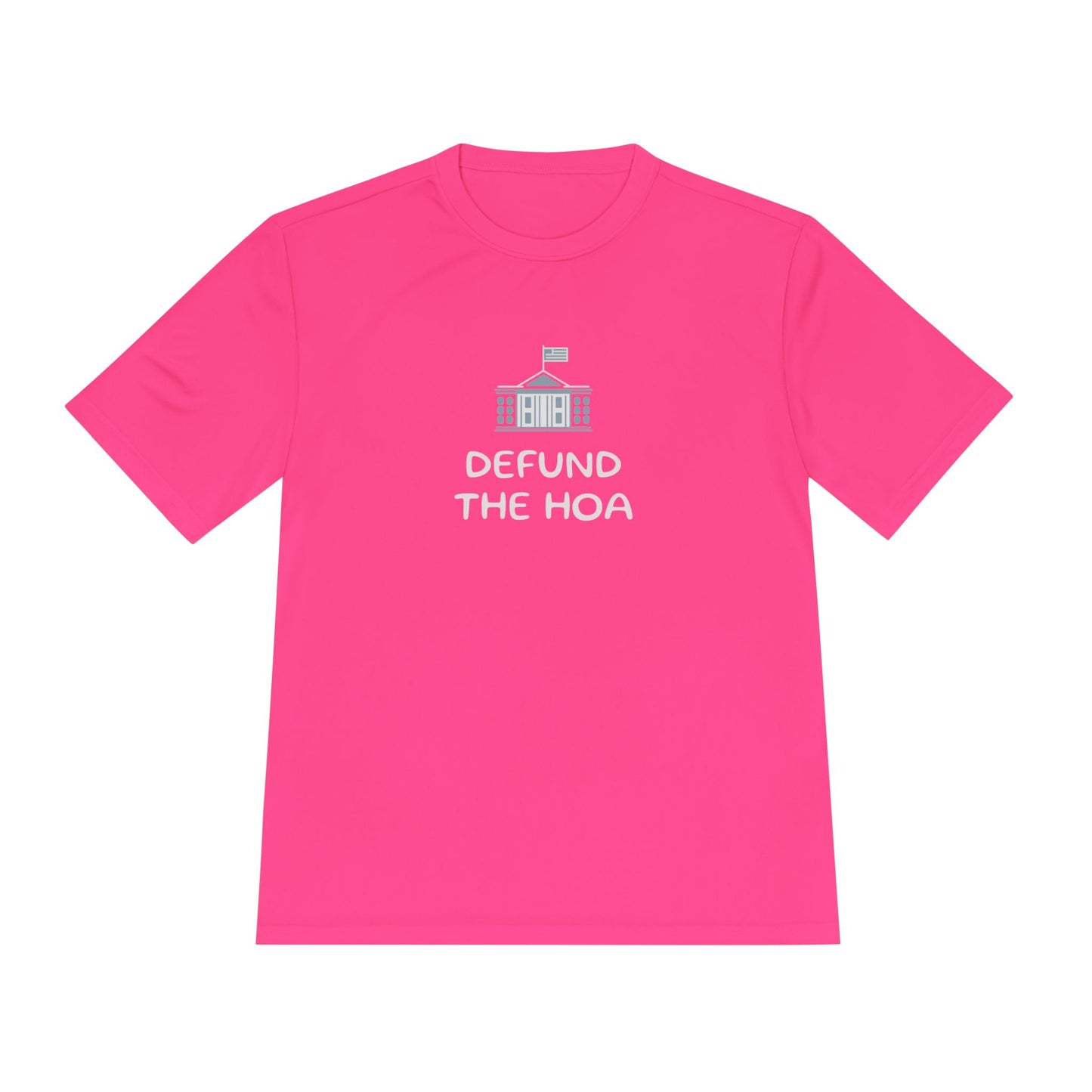 Defund the HOA - Unisex Moisture Wicking Dri Fit Tee - Comfortable Athletic Shirt for Activists