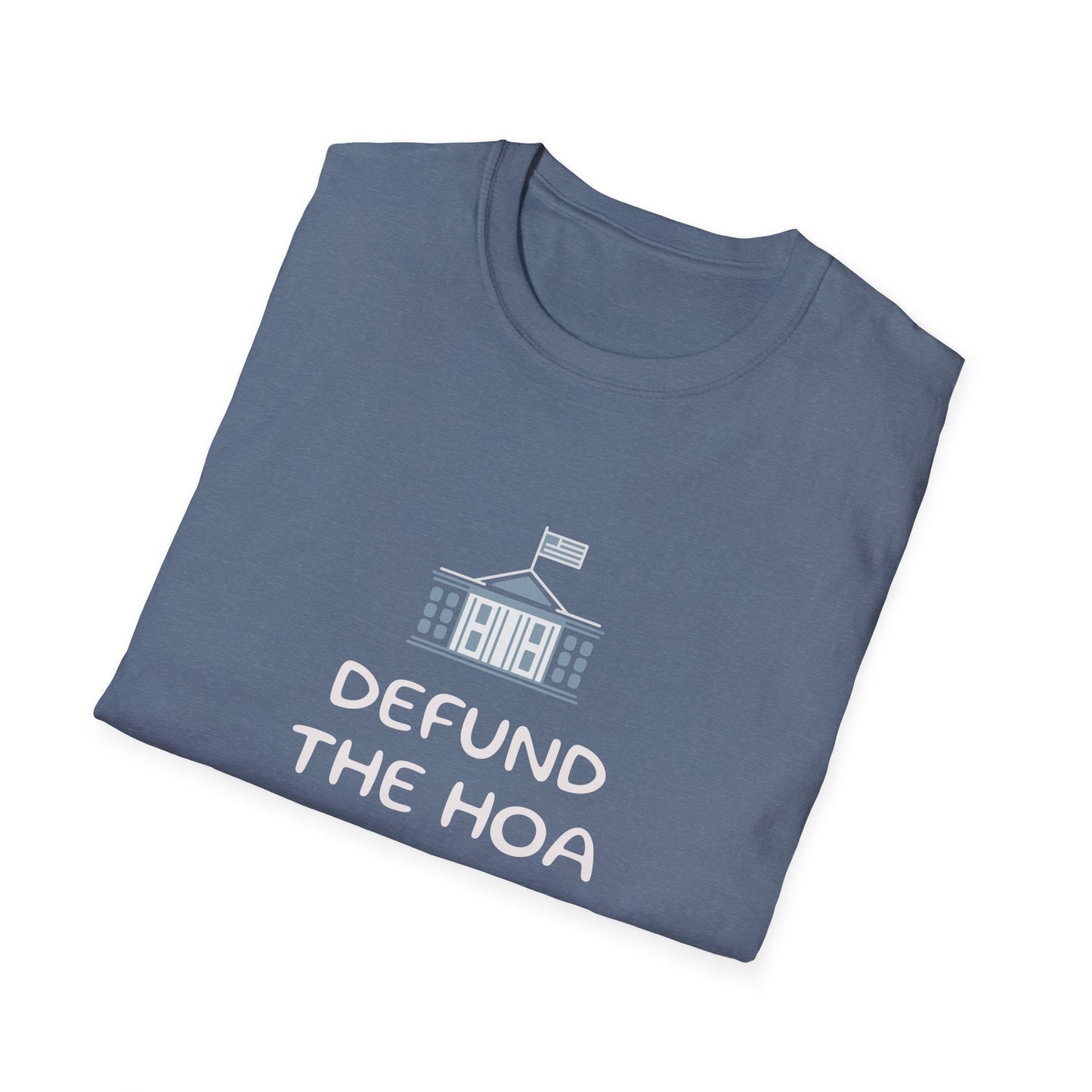 Defund the HOA - Gildan Soft Style